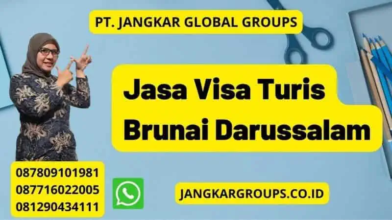 Jasa Visa Turis Brunai Darussalam