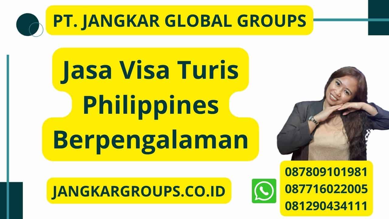 Jasa Visa Turis Philippines Berpengalaman