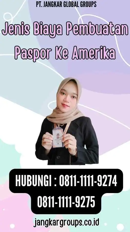 Jenis Biaya Pembuatan Paspor Ke Amerika