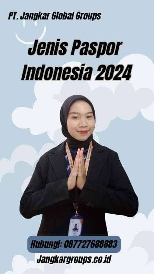 Jenis Paspor Indonesia 2024