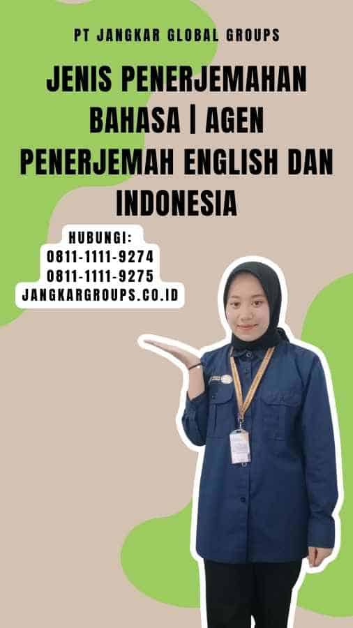 Jenis Penerjemahan Bahasa Agen Penerjemah English Dan Indonesia