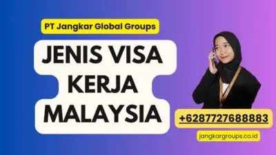 Jenis Visa Kerja Malaysia