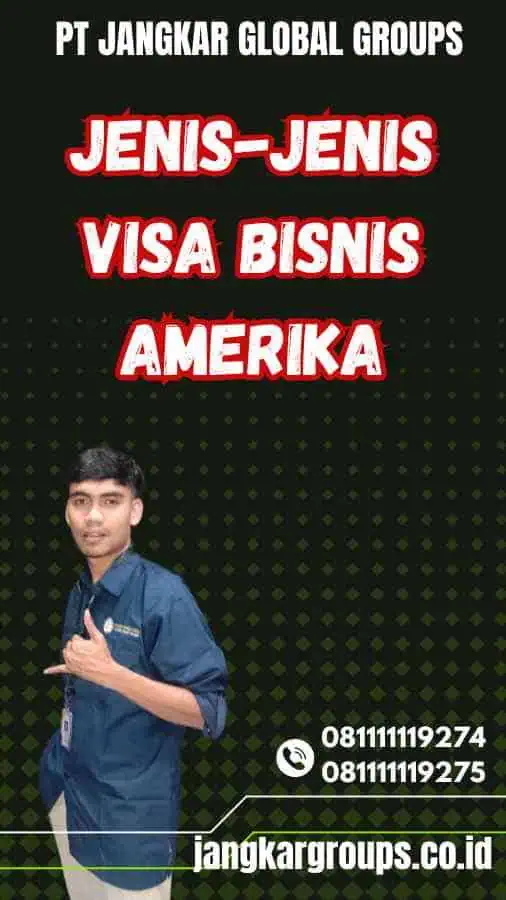 Jenis-jenis Visa Bisnis Amerika