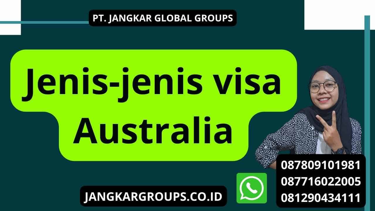 Jenis-jenis visa Australia