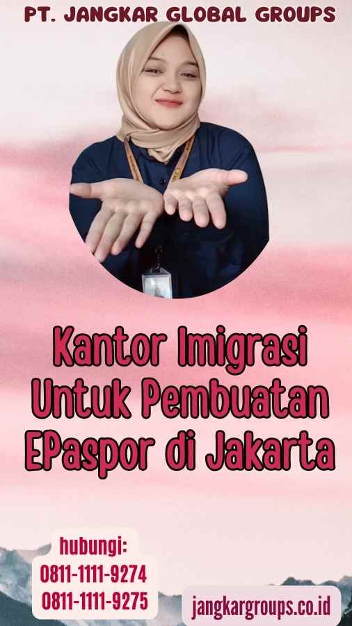 Kantor Imigrasi Untuk Pembuatan EPaspor di Jakarta