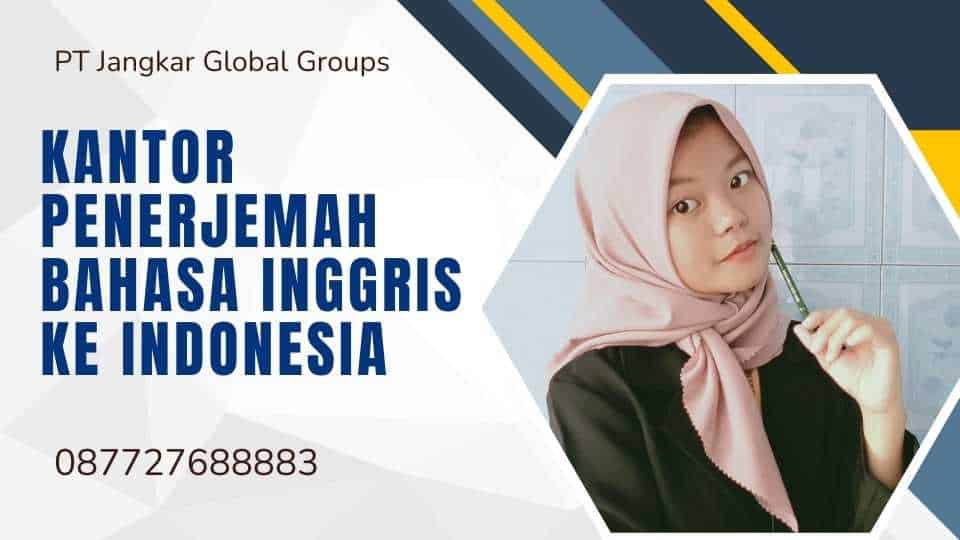 Kantor Penerjemah Bahasa Inggris Ke Indonesia