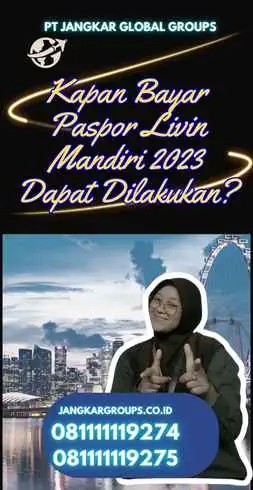 Kapan Bayar Paspor Livin Mandiri 2023 Dapat Dilakukan?