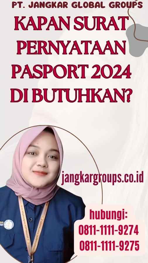 Kapan Surat Pernyataan Pasport 2024 Di butuhkan