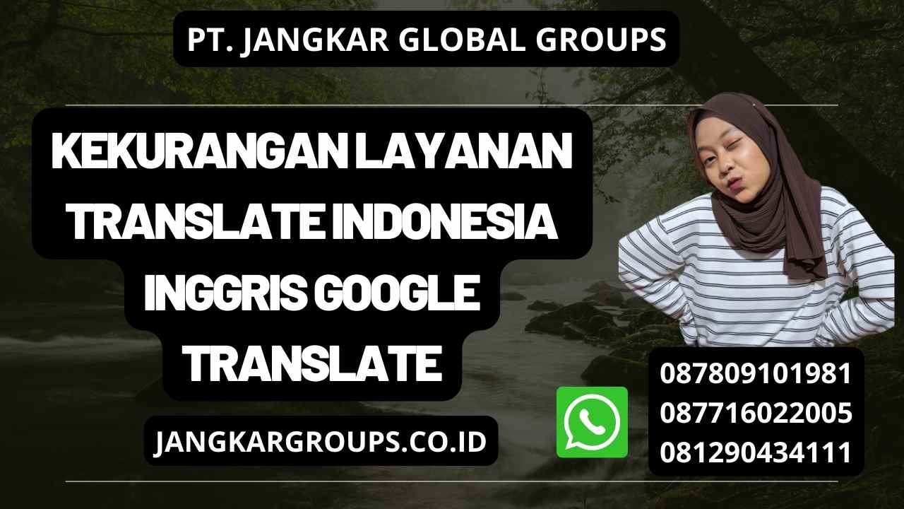 Kekurangan Layanan Translate Indonesia Inggris Google Translate