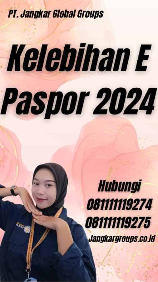 Kelebihan E Paspor 2024