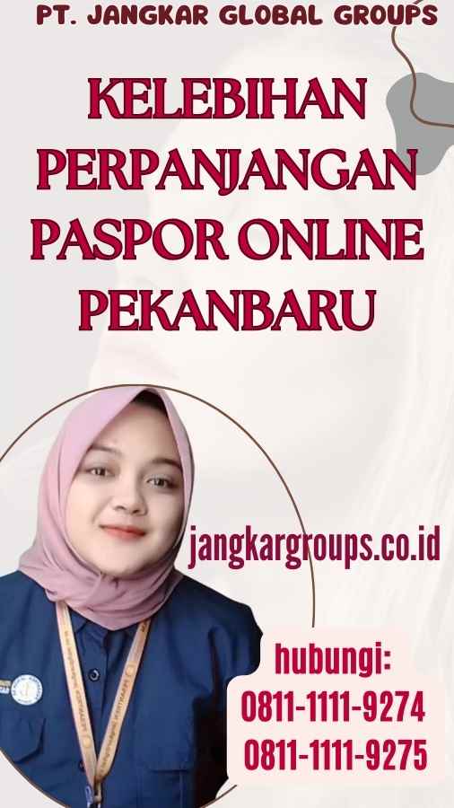 Kelebihan Perpanjangan Paspor Online Pekanbaru