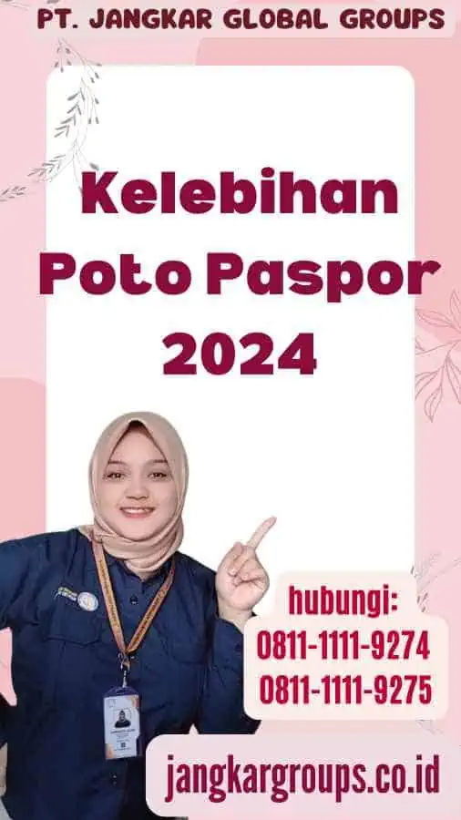 Kelebihan Poto Paspor 2024