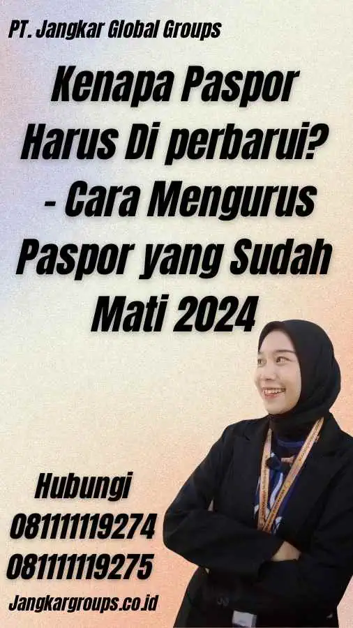 Kenapa Paspor Harus Di perbarui? - Cara Mengurus Paspor yang Sudah Mati 2024