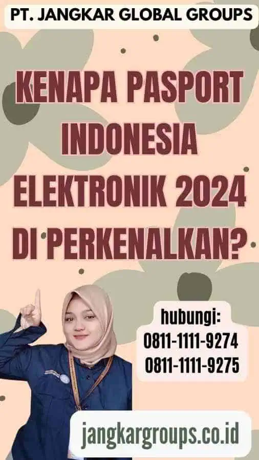 Kenapa Pasport Indonesia Elektronik 2024 Di perkenalkan