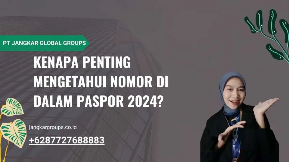 Kenapa Penting Mengetahui Nomor di dalam Paspor 2024?