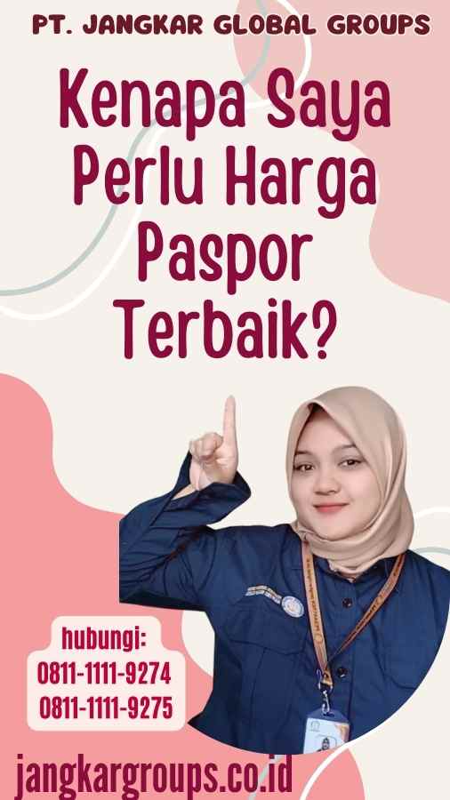 Kenapa Saya Perlu Harga Paspor Terbaik