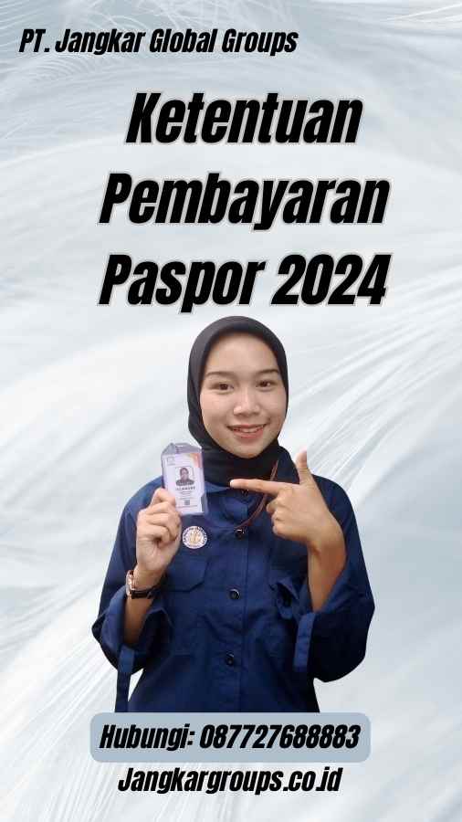 Ketentuan Pembayaran Paspor 2024