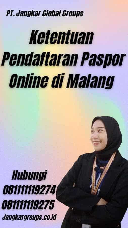 Ketentuan Pendaftaran Paspor Online di Malang