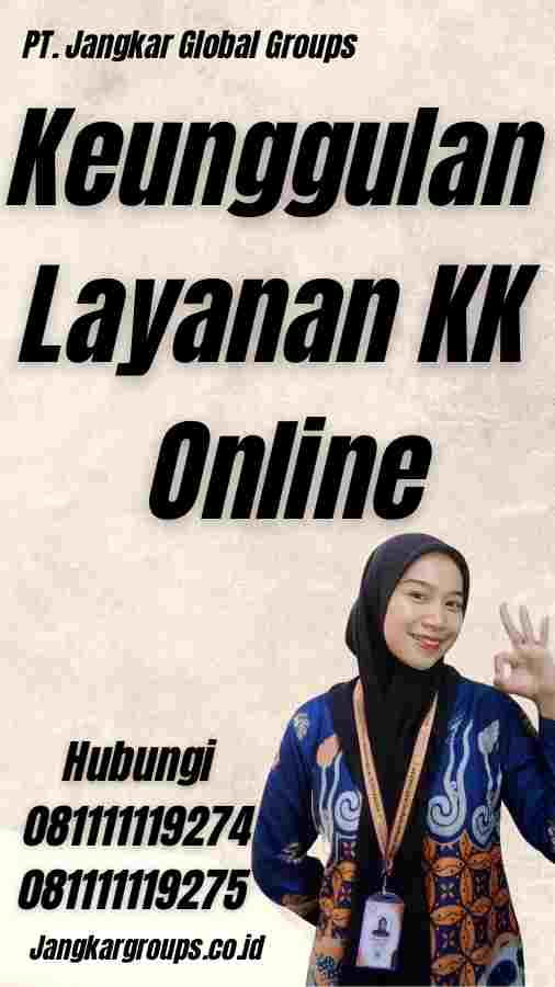 Keunggulan Layanan KK Online