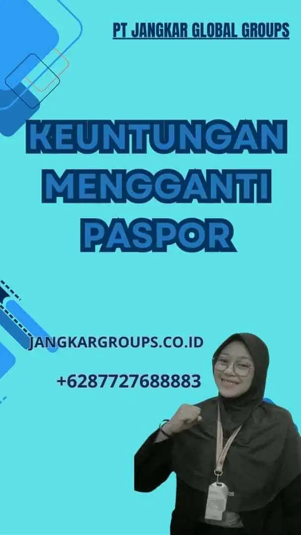 Keuntungan Mengganti Paspor, Permohonan Penggantian Paspor