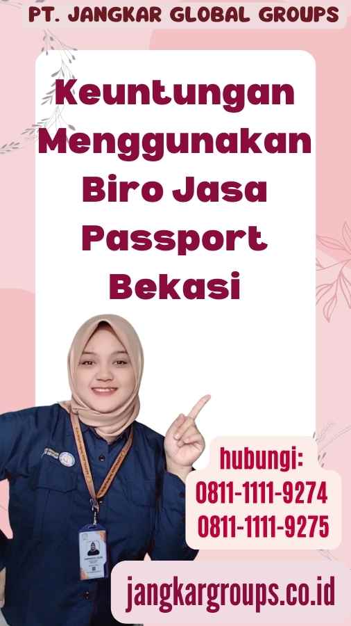 Keuntungan Menggunakan Biro Jasa Passport Bekasi