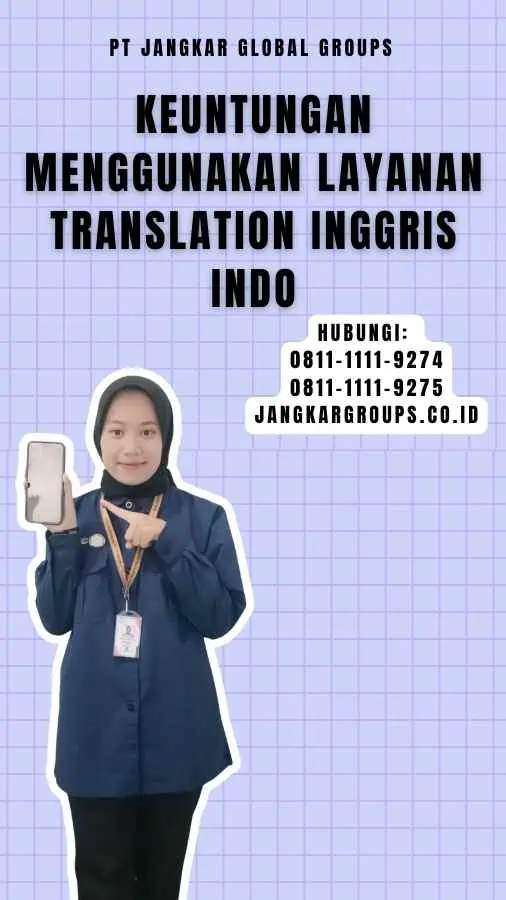 Keuntungan Menggunakan Layanan Translation Inggris Indo