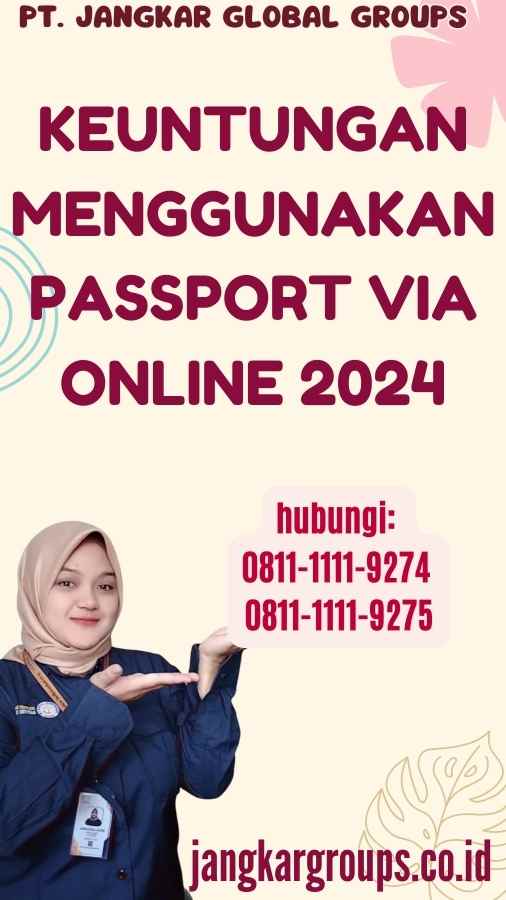 Keuntungan Menggunakan Passport Via Online 2024