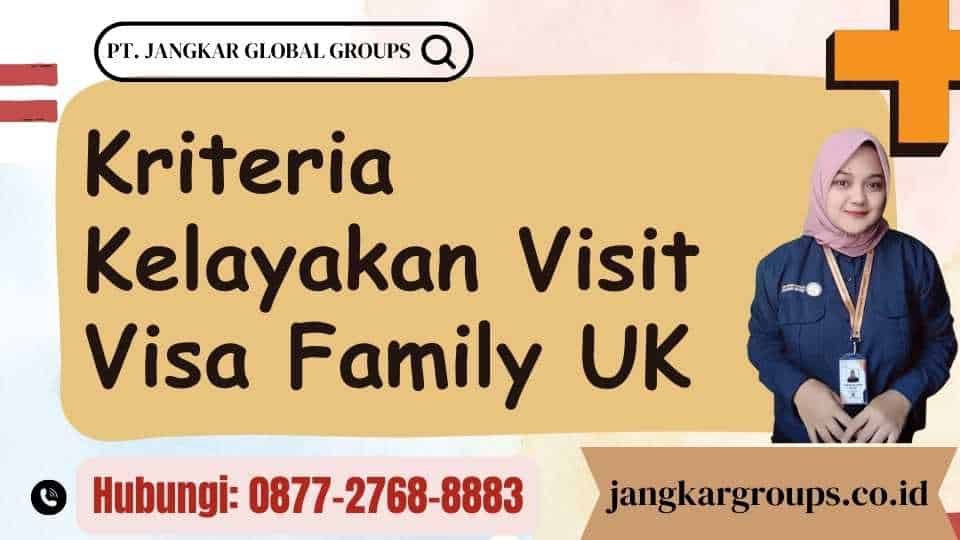 Kriteria Kelayakan Visit Visa Family UK