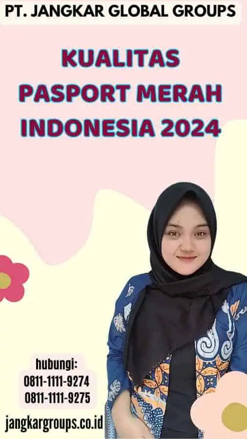 Kualitas Pasport Merah Indonesia 2024