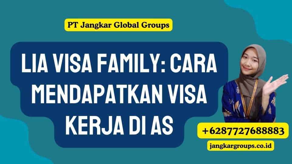 L1a Visa Family: Cara Mendapatkan Visa Kerja di AS