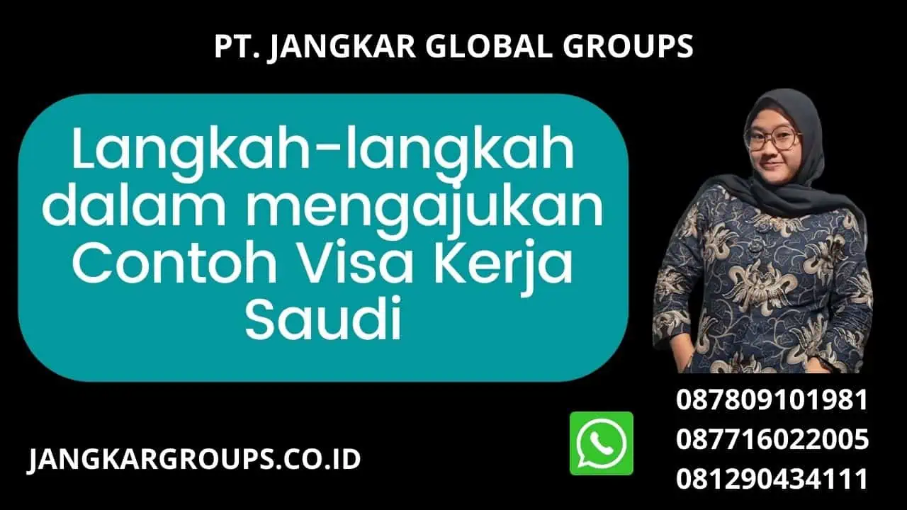 Langkah-langkah dalam mengajukan Contoh Visa Kerja Saudi