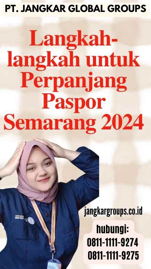 Langkah-langkah untuk Perpanjang Paspor Semarang 2024