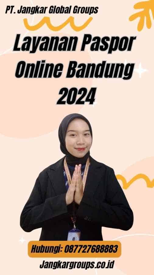 Layanan Paspor Online Bandung 2024