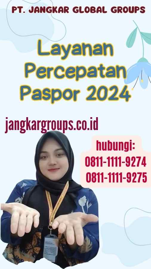 Layanan Percepatan Paspor 2024