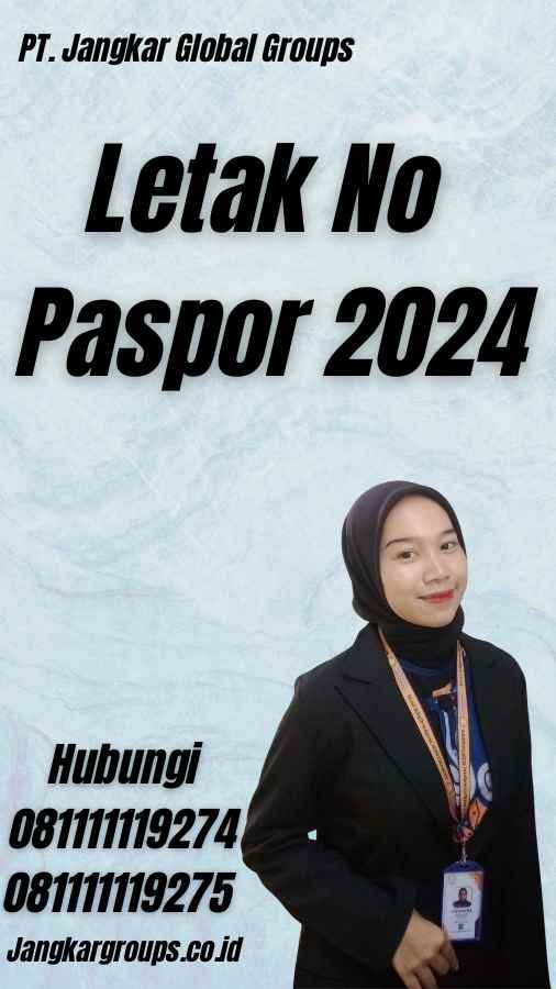 Letak No Paspor 2024