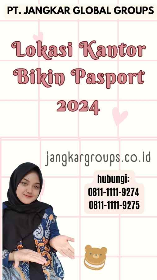 Lokasi Kantor Bikin Pasport 2024