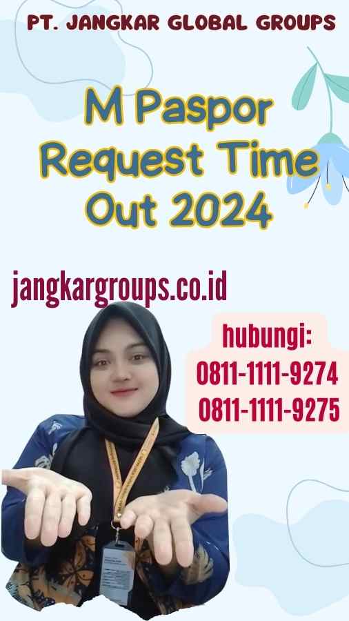 M Paspor Request Time Out 2024