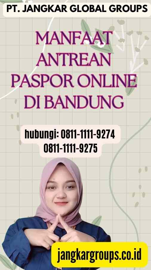 Manfaat Antrean Paspor Online di Bandung