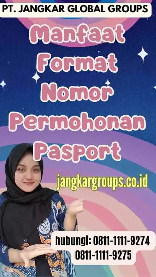 Manfaat Format Nomor Permohonan Pasport