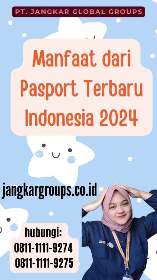 Manfaat dari Pasport Terbaru Indonesia 2024