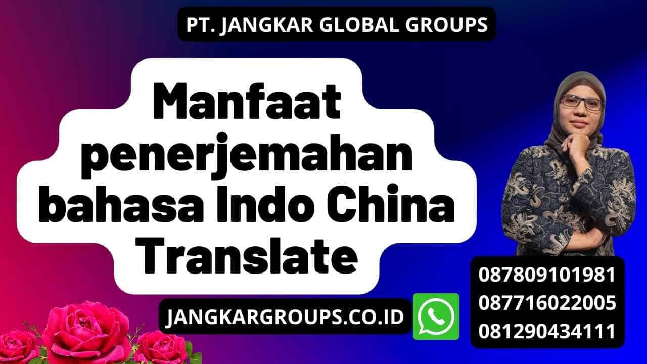 Manfaat penerjemahan bahasa Indo China Translate
