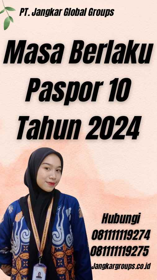 Masa Berlaku Paspor 10 Tahun 2024
