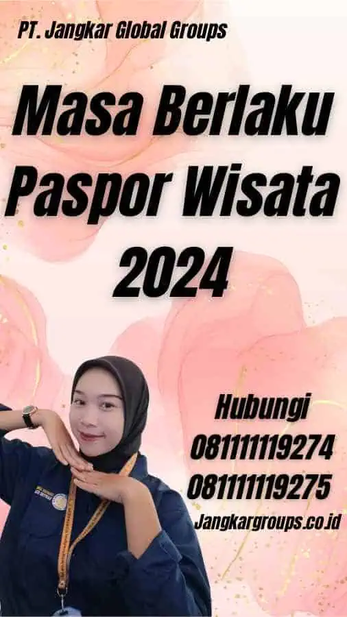 Masa Berlaku Paspor Wisata 2024