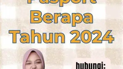 Masa Berlaku Pasport Berapa Tahun 2024