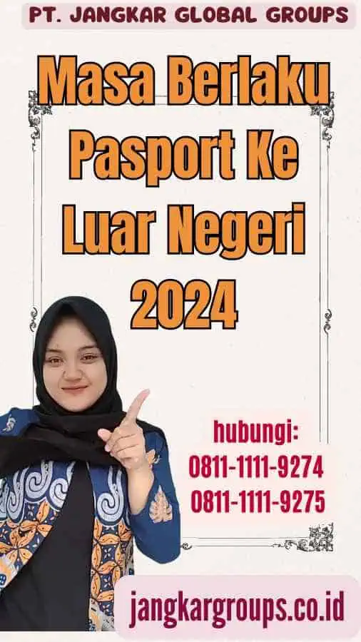 Masa Berlaku Pasport Ke Luar Negeri 2024