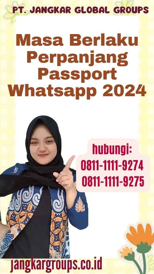 Masa Berlaku Perpanjang Passport Whatsapp 2024