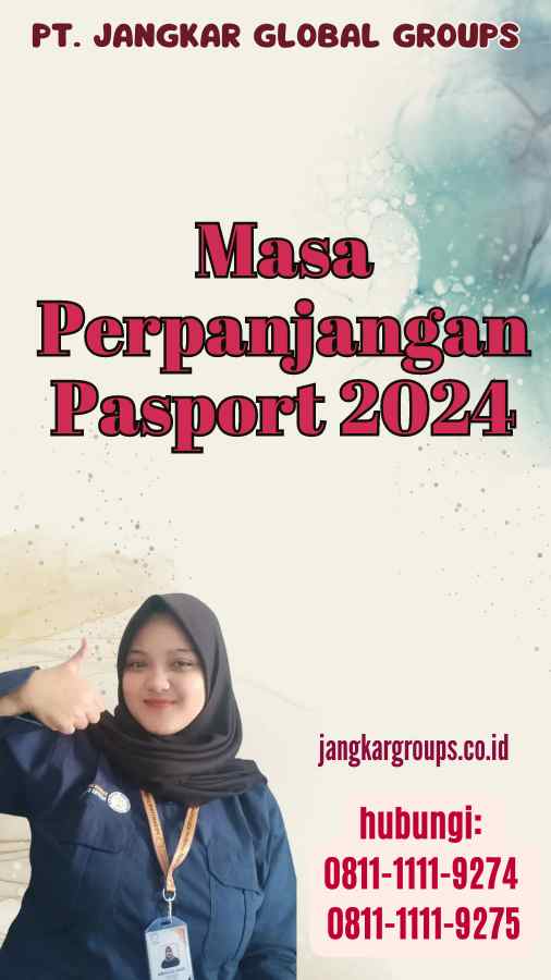 Masa Perpanjangan Pasport 2024