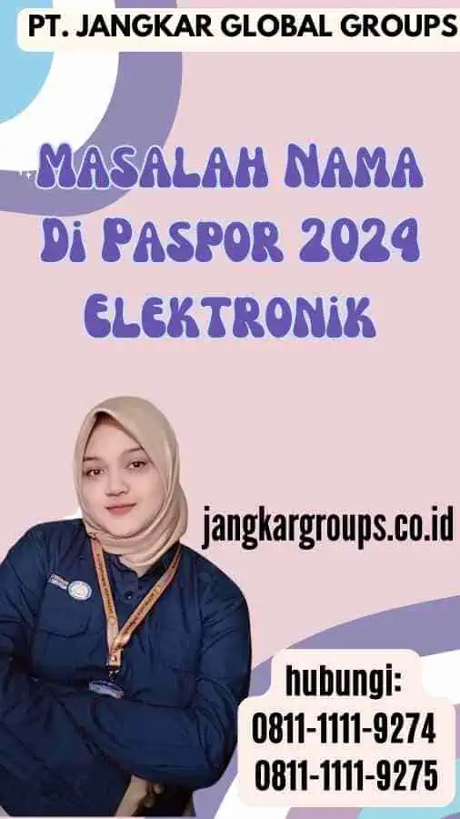 Masalah Nama Di Paspor 2024 Elektronik