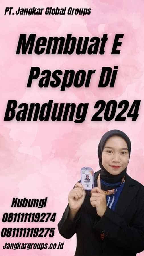Membuat E Paspor Di Bandung 2024
