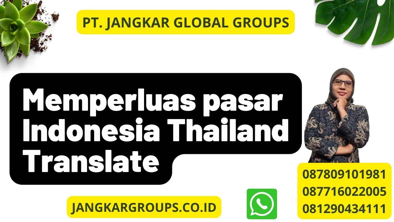 Memperluas pasar Indonesia Thailand Translate